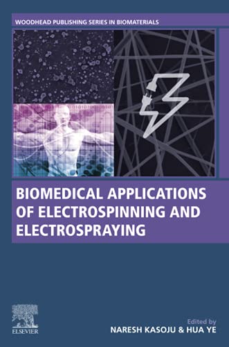 Book Biomedical Applications of Electrospinning and Electrospraying (Woodhead Publishing Series in Biomaterials) free