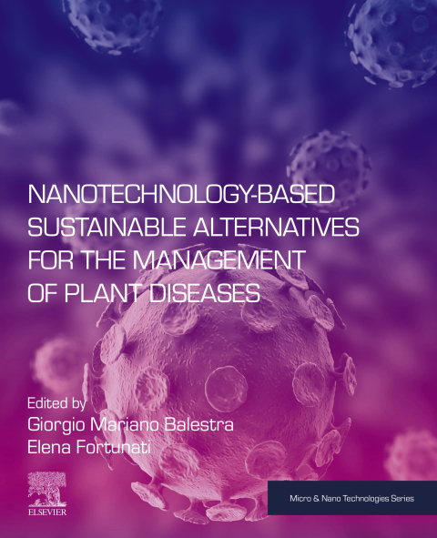 Book Nanotechnology-Based Sustainable Alternatives for the Management of Plant Diseases free