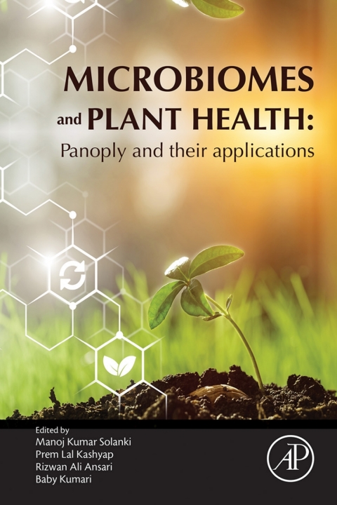 Book Microbiomes and Plant Health: Panoply and Their Applications free