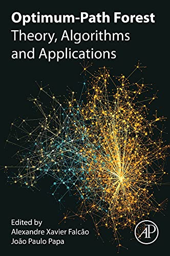 Book Optimum-Path Forest: Theory, Algorithms, and Applications free