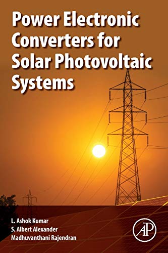 Book Power Electronic Converters for Solar Photovoltaic Systems free