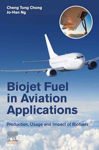 Book Biojet Fuel in Aviation Applications: Production, Usage and Impact of Biofuels free