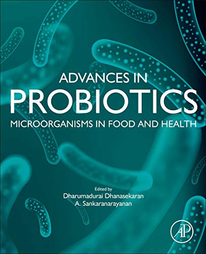 Book Advances in Probiotics: Microorganisms in Food and Health free