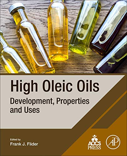 Book High Oleic Oils: Development, Properties and Uses free