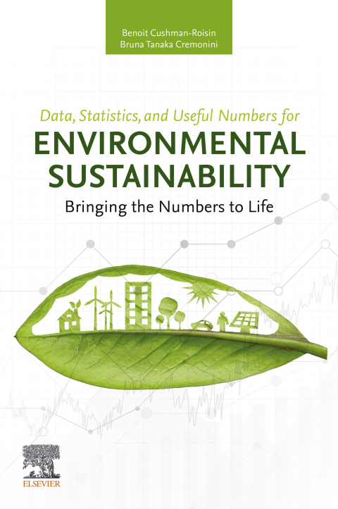 Book Data, Statistics, and Useful Numbers for Environmental Sustainability: Bringing the Numbers to Life free