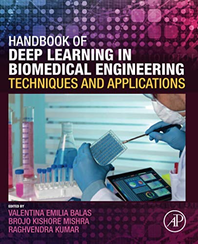 Book Handbook of Deep Learning in Biomedical Engineering: Techniques and Applications free
