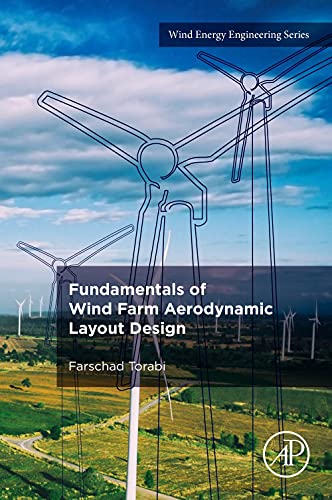Book Fundamentals of Wind Farm Aerodynamic Layout Design (Wind Energy Engineering) free