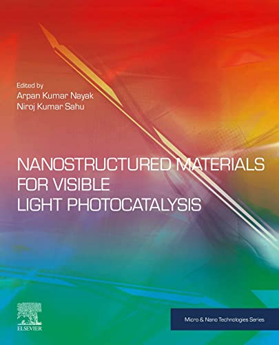 Book Nanostructured Materials for Visible Light Photocatalysis (Micro and Nano Technologies) free
