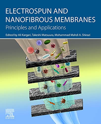 Book Electrospun and Nanofibrous Membranes: Principles and Applications free