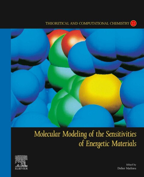 Book Molecular Modeling of the Sensitivities of Energetic Materials free