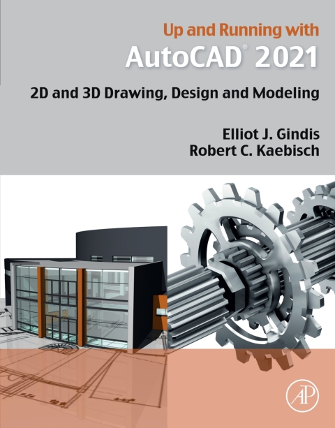 Book Up and Running with AutoCAD 2021: 2D and 3D Drawing, Design and Modeling free