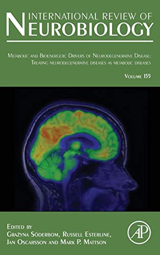 Book Metabolic and Bioenergetic Drivers of Neurodegenerative Disease: Treating Neurodegenerative Diseases as Metabolic Diseases (Volume 155) (International Review of Neurobiology, Volume 155) free