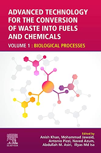 Book Advanced Technology for the Conversion of Waste into Fuels and Chemicals: Volume 1: Biological Processes free