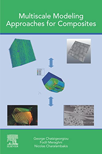 Book Multiscale Modeling Approaches for Composites free
