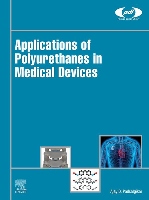 Book Applications of Polyurethanes in Medical Devices (Plastics Design Library) free