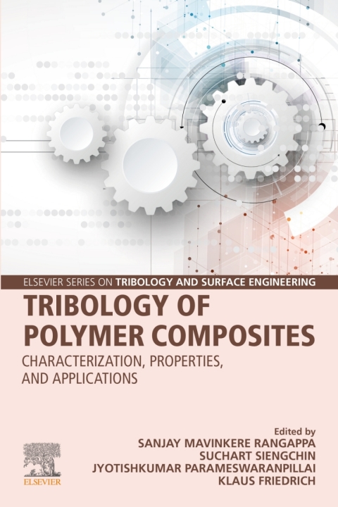 Book Tribology of Polymer Composites: Characterization, Properties, and Applications (Elsevier Series on Tribology and Surface Engineering) free
