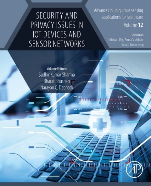Book Security and Privacy Issues in IoT Devices and Sensor Networks (ISSN Book 12) free
