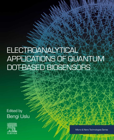 Book Electroanalytical Applications of Quantum Dot-Based Biosensors free