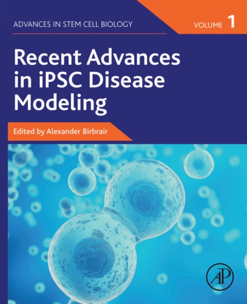 Book Recent Advances in iPSC Disease Modeling (Advances in Stem Cell Biology Book 1) free