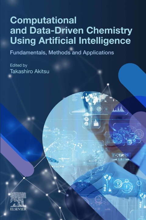 Book Computational and Data-Driven Chemistry Using Artificial Intelligence free