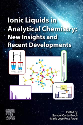 Book Ionic Liquids in Analytical Chemistry: New Insights and Recent Developments free