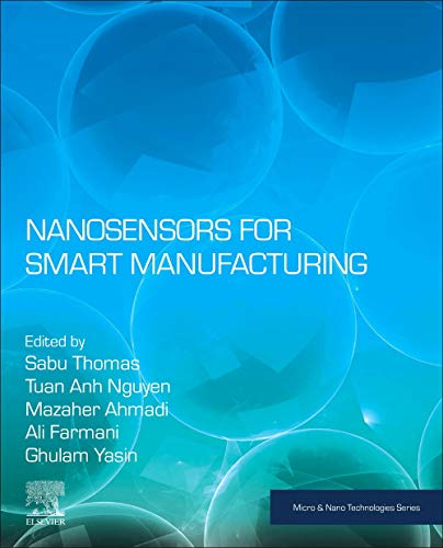 Book Nanosensors for Smart Manufacturing (Micro and Nano Technologies) free
