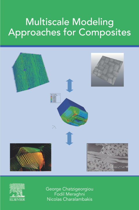 Book Multiscale Modeling Approaches for Composites free