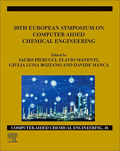 Book 30th European Symposium on Computer Aided Chemical Engineering (Volume 48) free