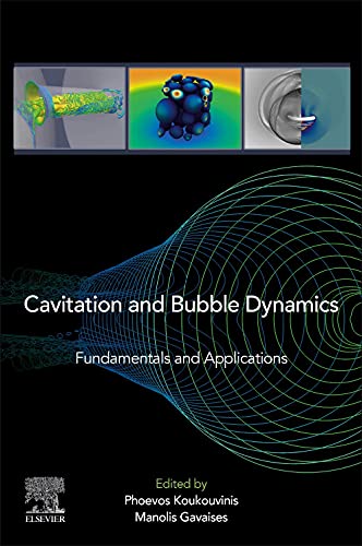 Book Cavitation and Bubble Dynamics: Fundamentals and Applications free