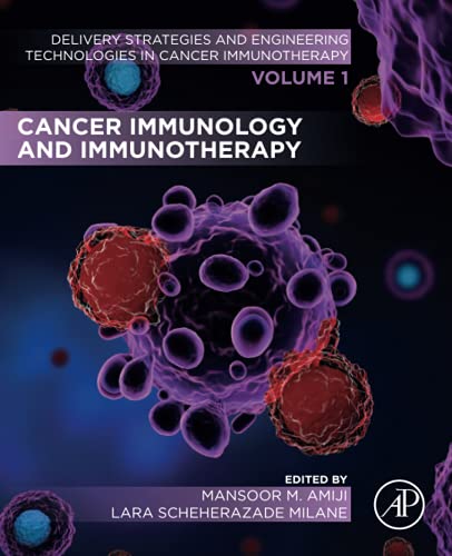 Book Cancer Immunology and Immunotherapy: Volume 1 of Delivery Strategies and Engineering Technologies in Cancer Immunotherapy free