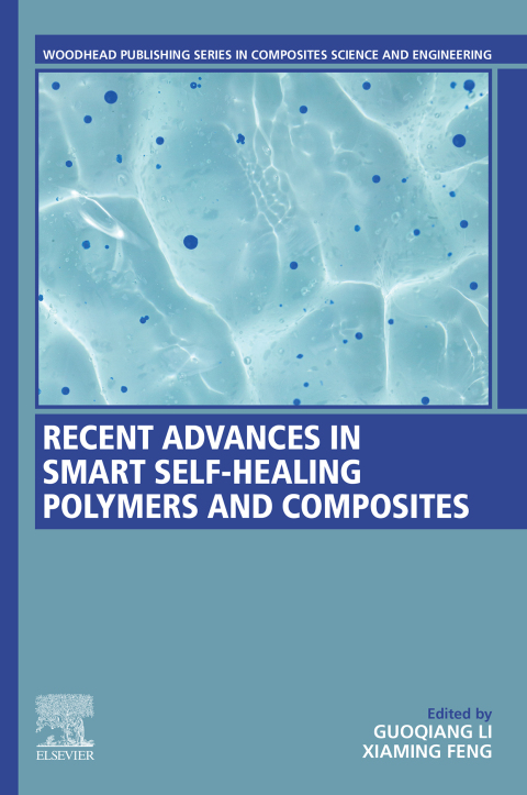 Book Recent Advances in Smart Self-Healing Polymers and Composites free