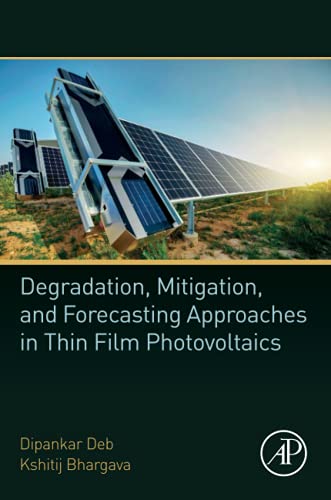 Book Degradation, Mitigation, and Forecasting Approaches in Thin Film Photovoltaics free