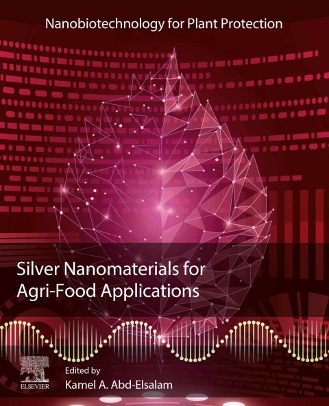 Book Silver Nanomaterials for Agri-Food Applications free