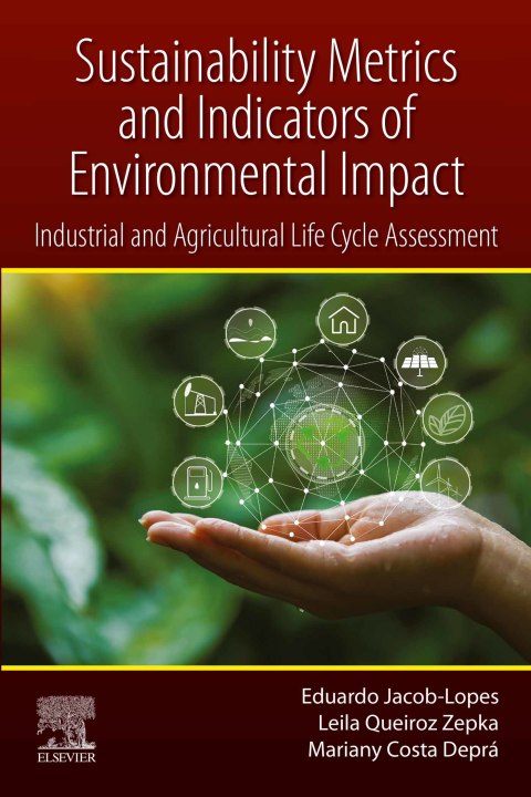Book Sustainability Metrics and Indicators of Environmental Impact free