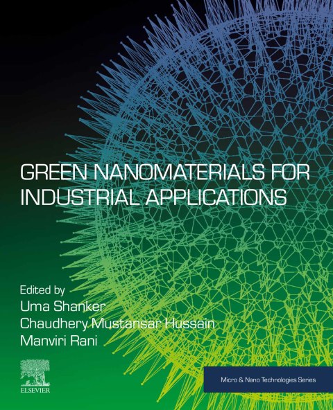 Book Green Nanomaterials for Industrial Applications (Micro and Nano Technologies) free