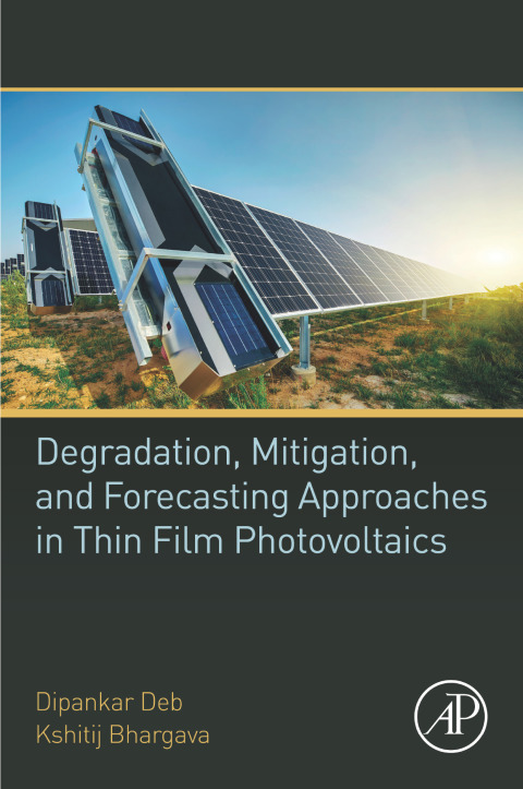 Book Degradation, Mitigation, and Forecasting Approaches in Thin Film Photovoltaics free