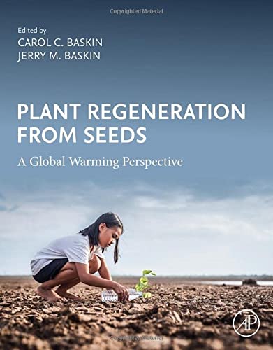 Book Plant Regeneration from Seeds: A Global Warming Perspective free