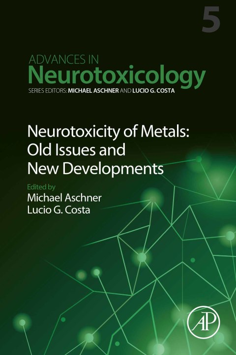 Book Neurotoxicity of Metals: Old Issues and New Developments (ISSN Book 5) free