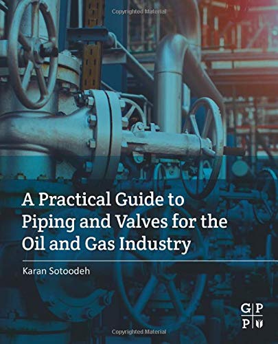 Book A Practical Guide to Piping and Valves for the Oil and Gas Industry free