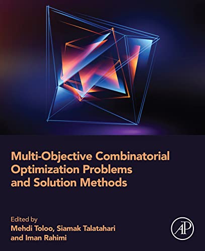 Book Multi-Objective Combinatorial Optimization Problems and Solution Methods free