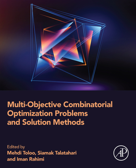 Book Multi-Objective Combinatorial Optimization Problems and Solution Methods free