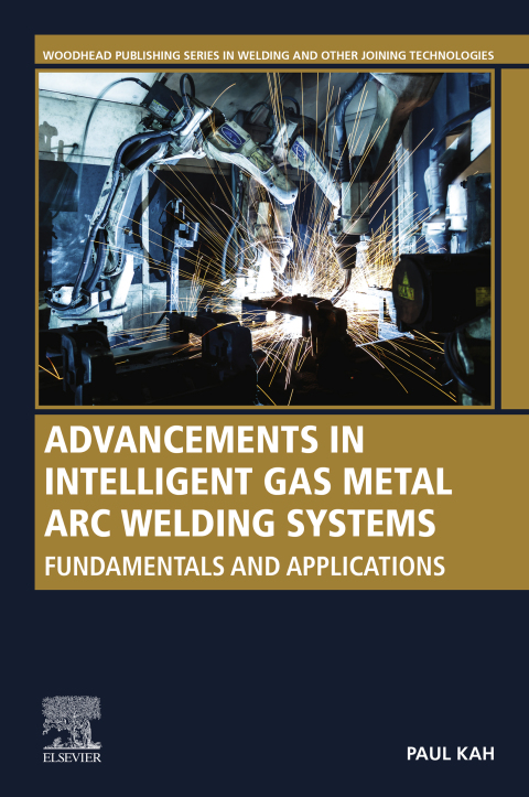 Book Advancements in Intelligent Gas Metal Arc Welding Systems free