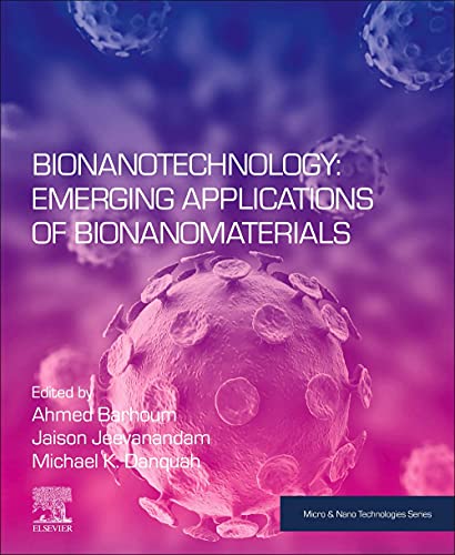 Book Bionanotechnology: Emerging Applications of Bionanomaterials (Micro and Nano Technologies) free