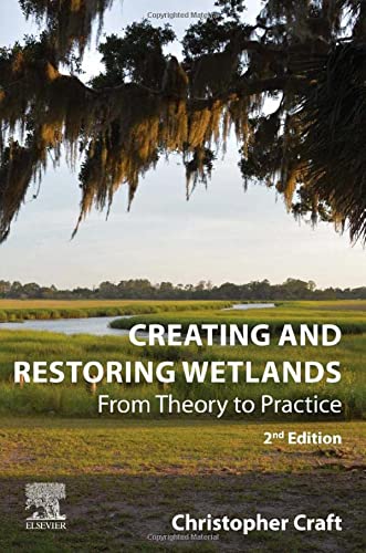 Book Creating and Restoring Wetlands: From Theory to Practice free