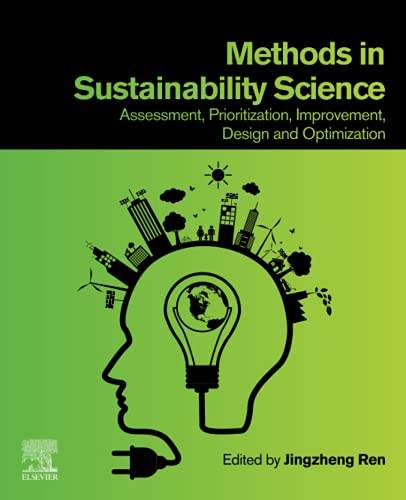 Book Methods in Sustainability Science: Assessment, Prioritization, Improvement, Design and Optimization free