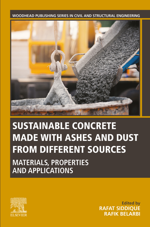 Book Sustainable Concrete Made with Ashes and Dust from Different Sources free