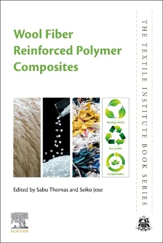 Book Wool Fiber Reinforced Polymer Composites (The Textile Institute Book Series) free