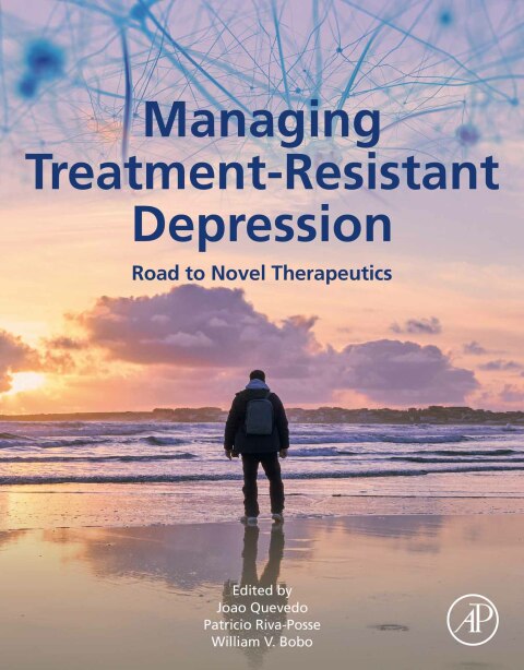 Book Managing Treatment-Resistant Depression: Road to Novel Therapeutics free