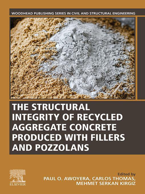 Book The Structural Integrity of Recycled Aggregate Concrete Produced With Fillers and Pozzolans free