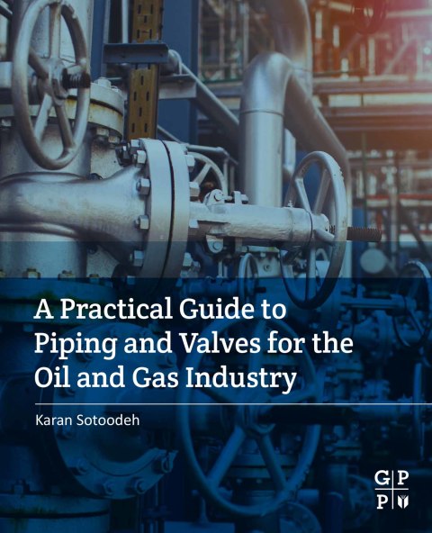 Book A Practical Guide to Piping and Valves for the Oil and Gas Industry free